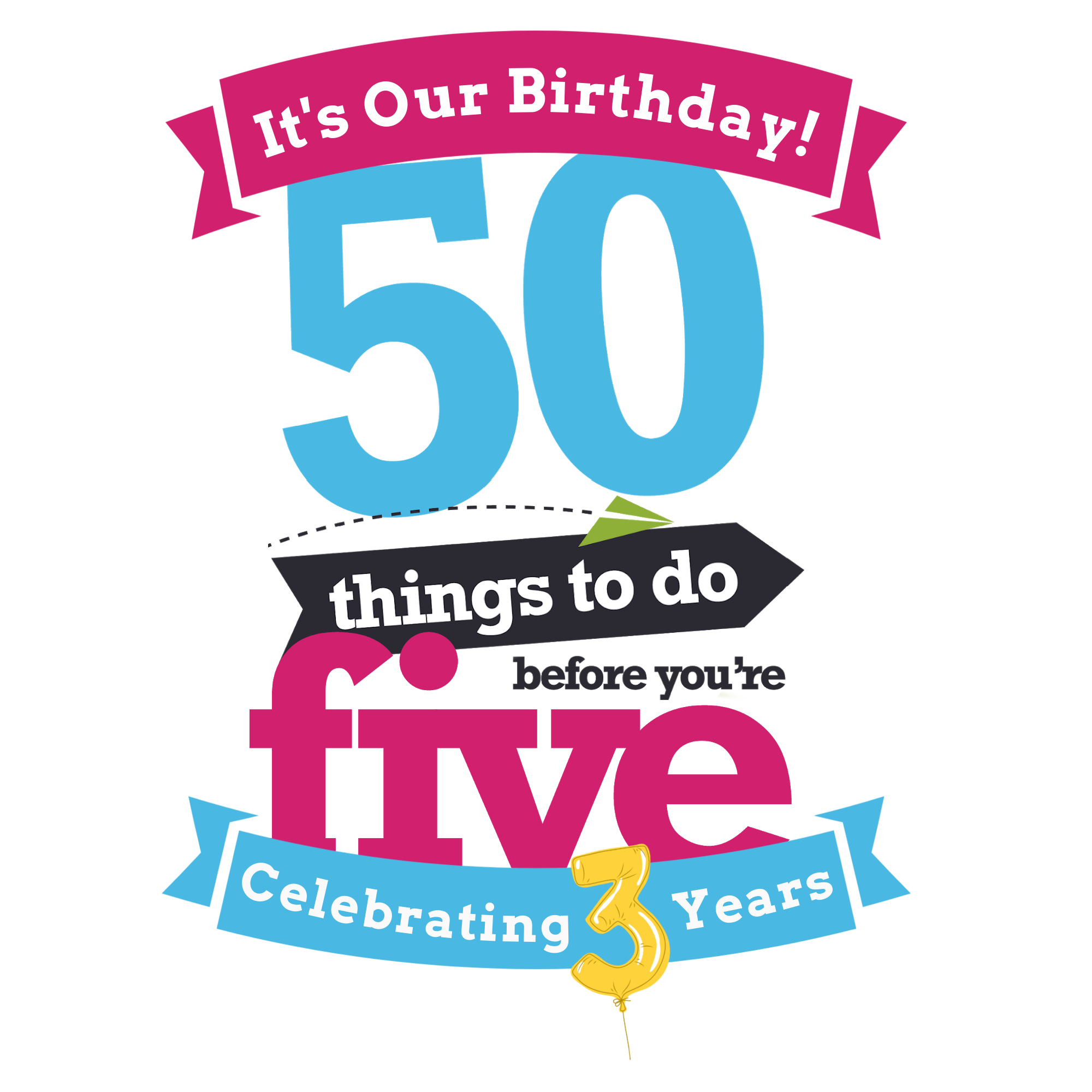 50 Things To Do Before You're Five Third Birthday Logo