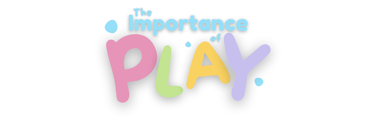 The Importance of Play