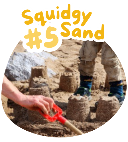 #5 Squidgy sand